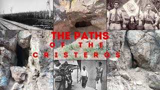 The Cristero paths and hideouts [upl. by Armstrong]