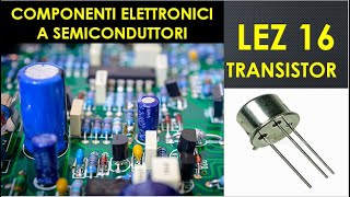 16 Transistor  bjt funzionamento da interruttore e da amplificatore guadagno statico hfe [upl. by Myrtie]