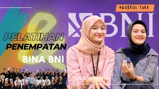 Pelatihan hingga Penempatan  Bina BNI Part 5 [upl. by Yecram360]