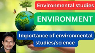 Importance of environmental studiesImportance of environmental scienceenvironmental studies [upl. by Ailegra]