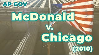 AP US Government Supreme Court Case McDonald v City of Chicago [upl. by Semreh191]