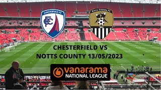 NATIONAL LEAGUE PLAY OFF FINAL 2023  Chesterfield 22 Notts County 34 Pens 13052023 [upl. by Rafferty]