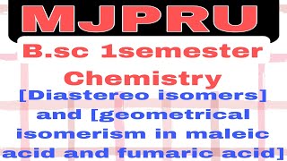 Bsc 1semester Chemistry Diastereo isomers and Geometrical isomerism Maleic acid and fumaric acid [upl. by Haisi43]