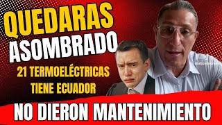 ¡21 termoeléctricas abandonadas Abogado arremete contra la oligarquía y Noboa [upl. by Karalynn582]