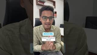 ACCA SBL  Porter’s Diamond model  Applicability explained by Dipan sir  Career Compass [upl. by Llertnod]