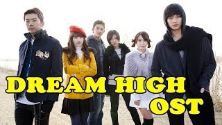 Dream High 1 OST Full  드림하이 OST Full  Nhạc phim Dream High [upl. by Xer]