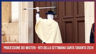 Processione dei Misteri Riti della Settimana Santa di Taranto 2024 [upl. by Tillford]