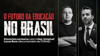 Esquerda e a DESTRUIÇÃO da educação brasileira  Entrevista com Lucas Bove documentário da CONAE [upl. by Nostaw]