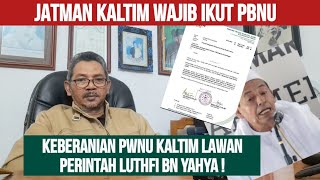 NAH BAGUS INI PWNU KALTIM  LAWAN ROIS AAM JATMAN [upl. by Auginahs877]