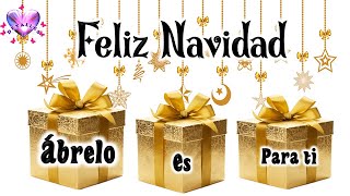 FELIZ NAVIDAD 2023 ✨🎄Un saludo especial para ti✨ Un bonito mensaje de Navidad Feliz noche buena [upl. by Brigitta662]