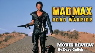 Mad Max 2 The Road Warrior 1981 Movie Review by Dave Gulick [upl. by Luhar]