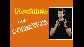 COURS DE BIOCHIMIE LES COENZYMES [upl. by Safko]