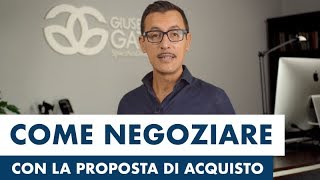 Negoziare un immobile con la proposta dacquisto 3 modalità [upl. by Shalne]