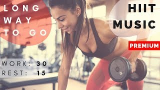 Best HIIT Workout Music 2018  HIIT MUSIC 3015  20 rounds  2018 Mix [upl. by Zsa]