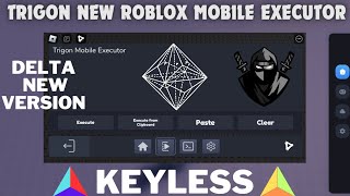 KEYLESS New Roblox Executor MobileTrigon 🔺️ Released and Delta 🥷🏻 Latest Version Released too [upl. by Nayrbo]