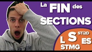 LA FIN DES SECTIONS S ES STMG L 😱😳 [upl. by Aimak271]