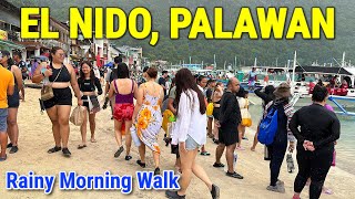 EL NIDO PALAWAN TOUR  Rainy Morning Walk at El Nido’s Town Proper  Palawan Philippines [upl. by See]