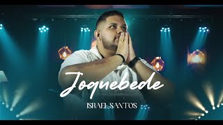 JOQUEBEDE  ISRAEL SANTOS  CLIPE OFICIAL [upl. by Roter812]