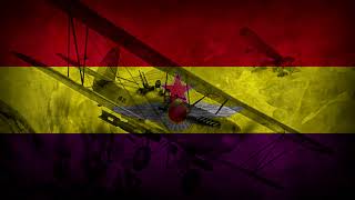 Alas rojas  Himno de las Fuerzas Aéreas de la República Española [upl. by Martynne]