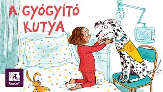 Julia Donaldson A gyógyító kutya [upl. by Leandro604]