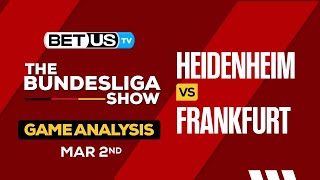 Heidenheim vs Frankfurt  Bundesliga Expert Predictions Soccer Picks amp Best Bets [upl. by Ibrab107]