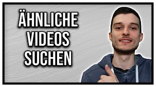 Video Rückwärtssuche  Ähnliche Videos finden im Internet [upl. by Downes]