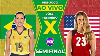 🇧🇷 BRASIL X ESTADOS UNIDOS 🇺🇸  OLÍMPIADAS  VÔLEI FEMININO PRÉJOGO AO VIVO COM IMAGENS DO ESTÚDIO [upl. by Eustatius]