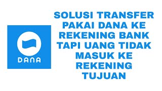 DANA  TRANSFER BERHASIL TAPI UANG BELUM MASUK KE REKENING TUJUAN [upl. by Tatianas488]