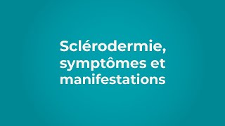 Sclérodermie symptômes et manifestations [upl. by Eihctir]