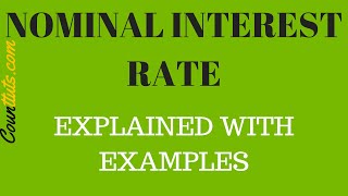 Nominal Interest Rate  Explained with Calculation Examples [upl. by Ennaegroeg]