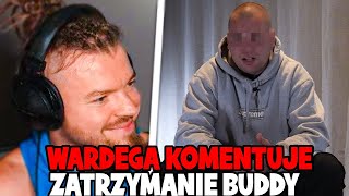 WARDĘGA OSTRO O ZATRZYMANIU BUDDY  WSZYSTKIE NAGRANIA [upl. by Nolram]