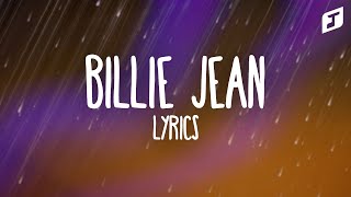 Michael Jackson – Billie Jean Lyrics [upl. by Hevak]