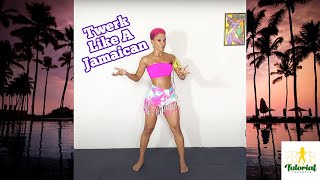 How to Twerk the Jamaican Way  Chriss Choreo [upl. by Eenitsed124]