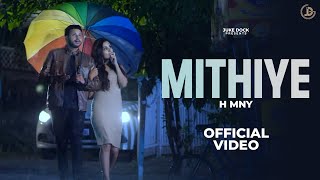 MITHIYE Official Video H MNY  JUKE DOCK [upl. by Bryanty]