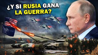 ¿Qué pasaría si Rusia GANA la Guerra de Ucrania [upl. by Abell603]