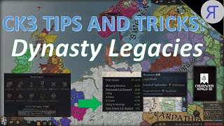 CK3 TIPS AND TRICKS DYNASTY LEGACIES [upl. by Myra121]