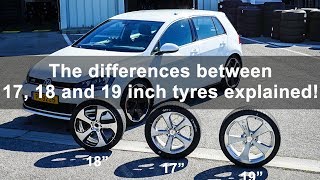 The differences between 17 18 and 19 inch tyres tested and explained [upl. by Raffin123]