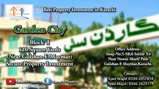 Garden City  Block I  120 Square Yards  Near GulshanEMaymar  Secure Property Investment [upl. by Ty504]