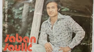 Saban Saulic  Na stolu pismo od majke  Audio 1975 [upl. by Amlas385]