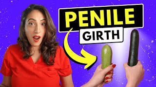 Scientifically Proven Ways to Increase Penile Girth A Urologist Explains [upl. by Arhsub]