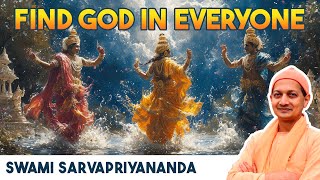 How to Find God in Everyone  Swami Sarvapriyananda [upl. by Anhaj]