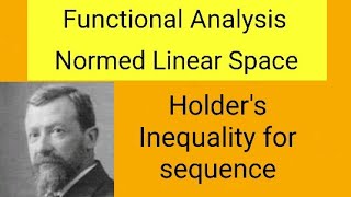 Holders Inequality for sequence Functional Analysis  Normed Linear space [upl. by Proudman311]