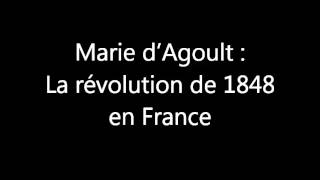 Marie dAgoult  la révolution de 1848 en France [upl. by Yenduhc188]