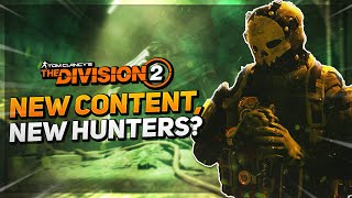 NEW CONTENT NEW HUNTERS Lets Find Out  The Division 2 Two Bridges Manhunt [upl. by Sirrah]