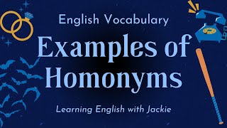 Examples of Homonyms  English Vocabulary [upl. by Alyat]