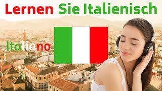 Lernen Sie Italienisch im Schlaf  Die wichtigsten Italienischen Sätze und Wörter  Italienisch [upl. by Nosde900]