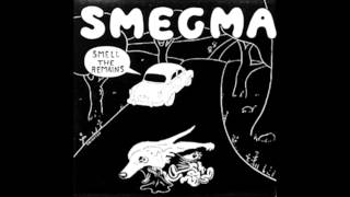 Smegma  Smell The Remains Full Album [upl. by Llehcim364]