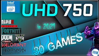 Intel UHD 750 in 30 GAMES i511600K  i711700K i911900K IGPU TEST  20212022 [upl. by Anica]