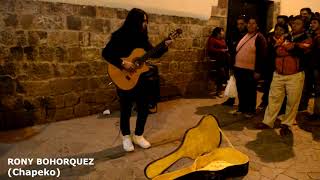 Guitarrista Callejero Perú  Adiós pueblo de Ayacucho  CHAPEKO Rony Bohorquez [upl. by Grayson]