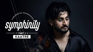 Kaatre En Vaasal  Sabareesh Prabhaker SYMPHINITY  A R Rahman  Romantic Medley 4K [upl. by Nnair]